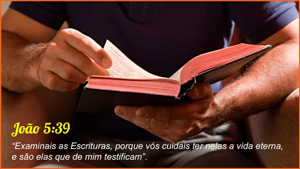 João 15:39 - Examinais as Escrituras